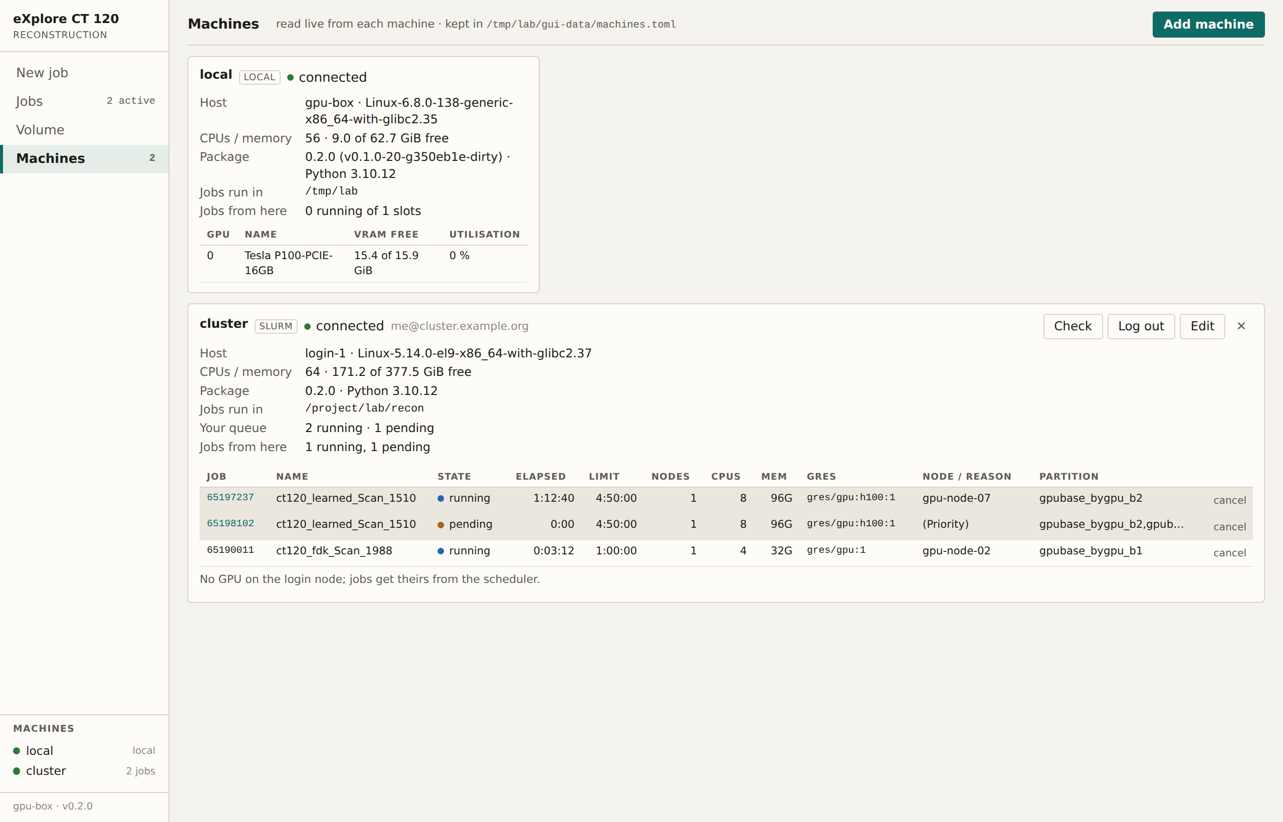 Machines: the local machine and a cluster with its queue