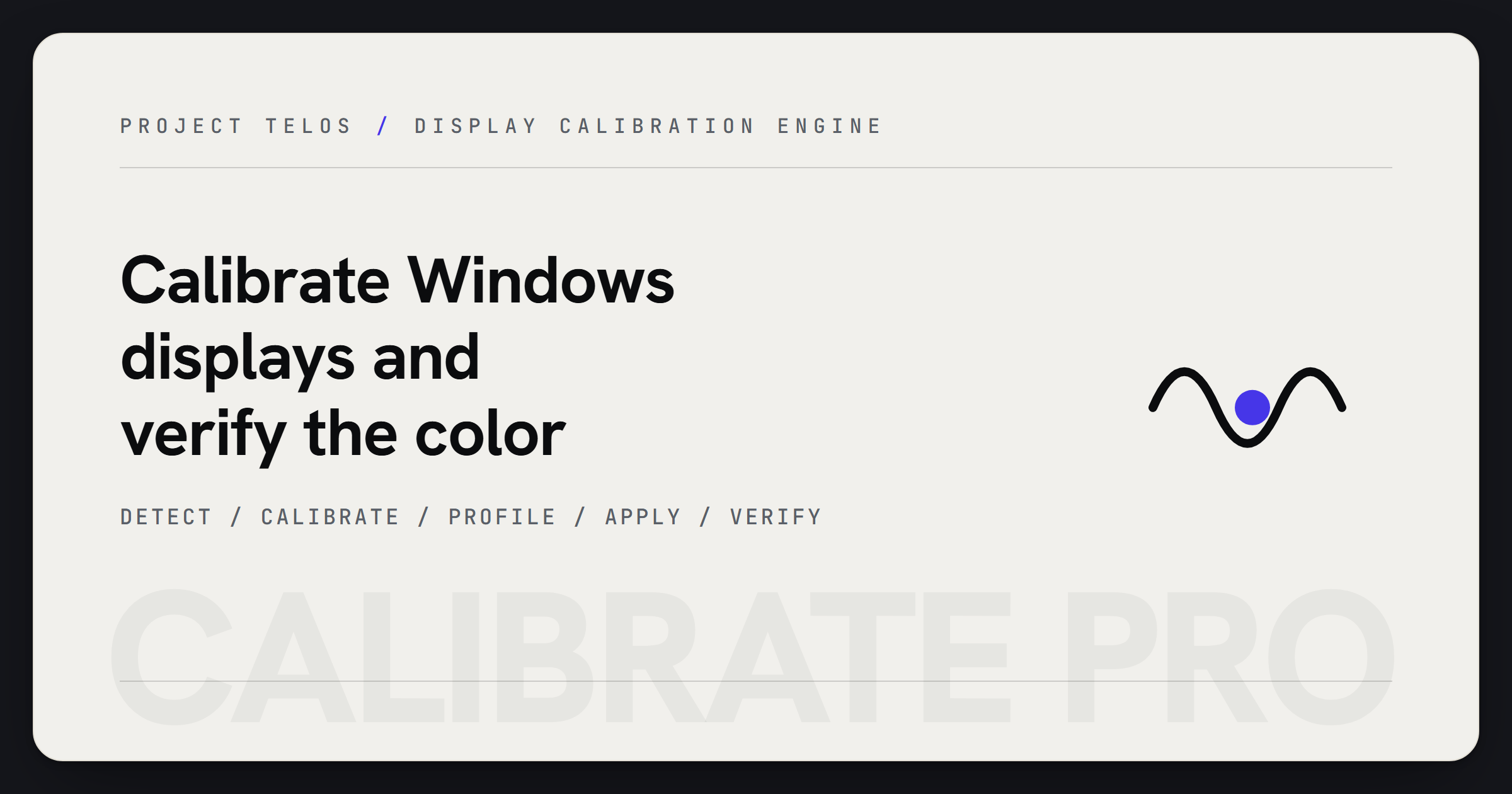 Calibrate Pro, make screens match the work with profiles, LUTs, and verification