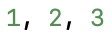 1, 2, 3